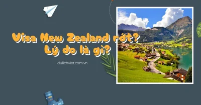 Bị từ chối visa New Zealand
