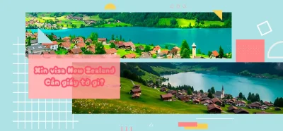 Hồ sơ xin visa New Zealand